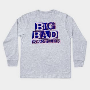 Big Bad Brother Kids Long Sleeve T-Shirt